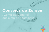 Consejos de Zoigen