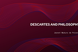 Jeanet Maduro de Polanco on Descartes and Philosophy