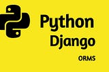 Commonly used SQL queries using  Django ORM