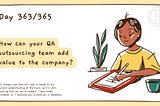How can your QA outsourcing team add value to the company?