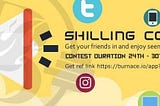 $ACE SHILLING CONTEST LAUNCHED FOR 7 DAYS!!!