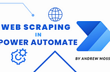 A simple guide to web scraping in Power Automate