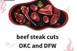 beef steak cuts OKC and DFW