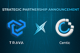 The line “Strategic Partnership Announcement” in the middle, under it are the logos of Trava Finance X Centic.