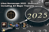 Libra Horoscope 2025 Overview