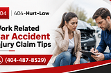 Work-Related Car Accident Injury Claim Tips