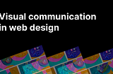 Visual Communication In Web Design