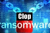 Malware Analysis Report: Clop Ransomware — 1