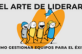 El arte de liderar