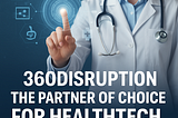 Why 360Disruption Is the Partner of Choice for Health-tech Expansion in the Gulf