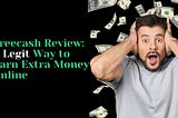 Freecash Review: A Legit Way to Earn Extra Money Online