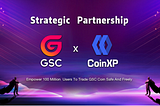 GSC Achieved Strategic Cooperation with CoinXP