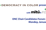 Why a DNC Forum on Race?
Q&A with Democracy in Color Founder, Steve Phillips