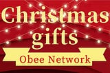 Obee Network Christmas Gifts