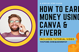 Mastering Canva and Earning on Fiverr: A Detailed Guide