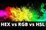 HEX vs RGB vs HSL: What is the Best Method to set CSS Color Property