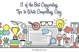 11 of the Best Copywriting Tips to Write Compelling Copy