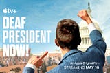 Deaf President Now Streaming on AppleTV