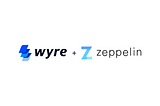 Wyre + Zeppelin
