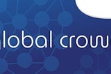 Are you someone with a lot of ideas? They could change the world. Introducing Global Crowd.