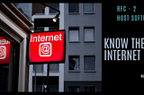 Know The Internet Series | Host Software | RFC 2 |