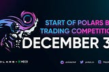 December 3, 2021: Start of Polars Big trading Competition.