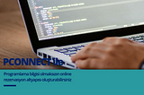 PCONNECT İle Yazılım/Programlama Bilgisi Olmadan Online Rezervasyon Altyapısı, Görüntülü ve Sesli…