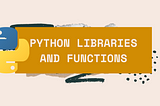 25 Python Libraries and Functions for Data Science