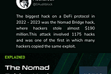 The biggest hack on a DeFi protocol in 2023 was the Nomad Bridge hack.