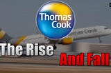 The Rise and Fall of Thomas Cook