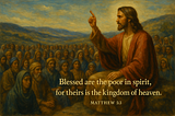 The Poor in Spirit…Matthew 5:3