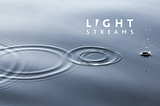 Lightstreams Update: Q2 2020