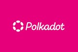 Polkadot’s $37 Million Outreach: Effective Investment or Money Burn?