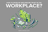 Trust, Employee & Employer, Workplace