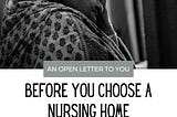 The Truth About Nursing Homes from a Tired Old Nurse