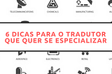 6 dicas para o tradutor que quer se especializar