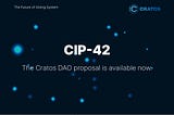 CIP-42 : The fortieth proposal of the Cratos DAO is available now.