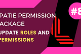 Update Roles and Permissions | Spatie Role and Permission | Laravel 9 Tutorial