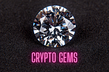 3 Crypto Gems With A Low Market Cap And Big Potential