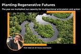 Planting Regenerative Futures