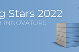 Fintech Innovators Rising Stars Report for 2022