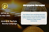 CRYPTO DROPZ( Airdrop & YouTube Bounty Campaign) is LIVE