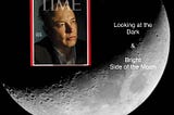 The Dark Side of the Moon: Time 2021 Person of the Year — Elon Musk in a Balanced Light