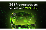 Level Up with GG3: Be First and Win Big!