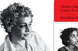 ‘Mother Mary Comes to Me’ by Arundhati Roy