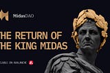 The Return of the King Midas