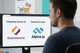 Alpine.js to OroCommerce: A Complete Integration Guide for Modern B2B Storefronts
