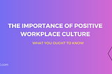 The Importance of Positive Workplace Culture: Insights from Author Felix Indure’s Book