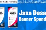 Manfaat Desain Banner Spanduk Yang Tidak Diketahui Banyak Orang