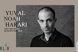 5 big challenges humanity will face in the future according to Yuval Noah Harari